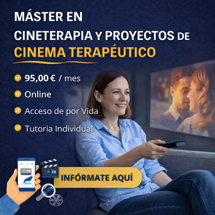 Máster en Cineterapia y Proyectos de Cinema Terapéutico