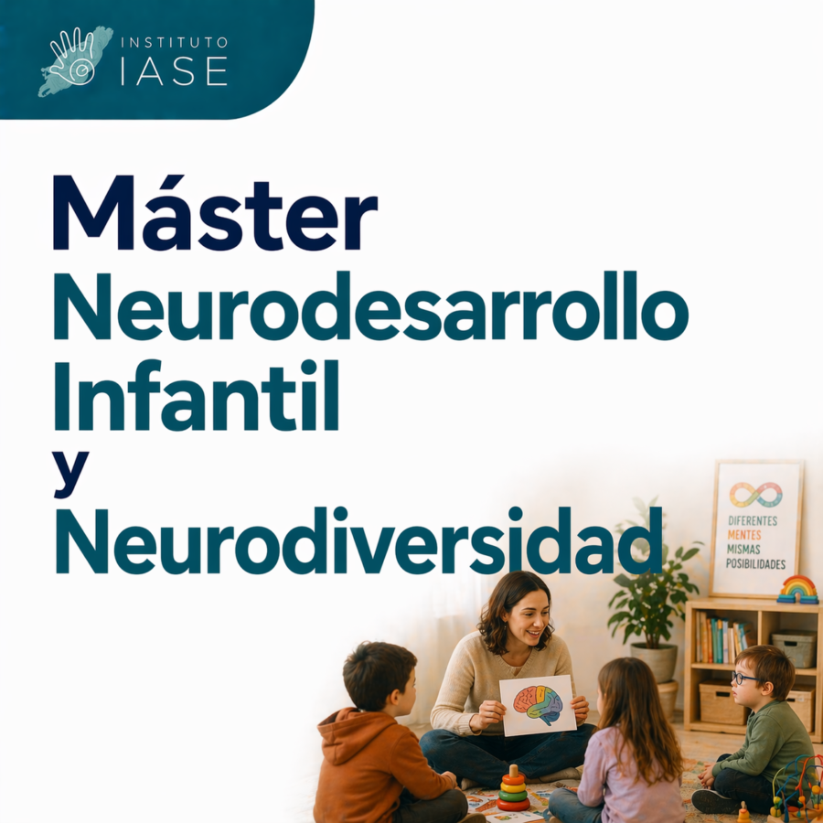 Máster en Neurodesarrollo Infantil y Neurodiversidad: TEA, TDAH y Dificultades de Aprendizaje