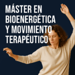 Máster en Bioenergética y Movimiento Terapéutico