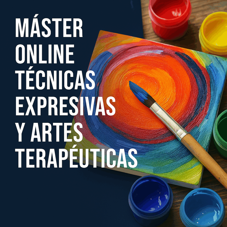 Máster Online Técnicas Expresivas y Artes Terapéuticas