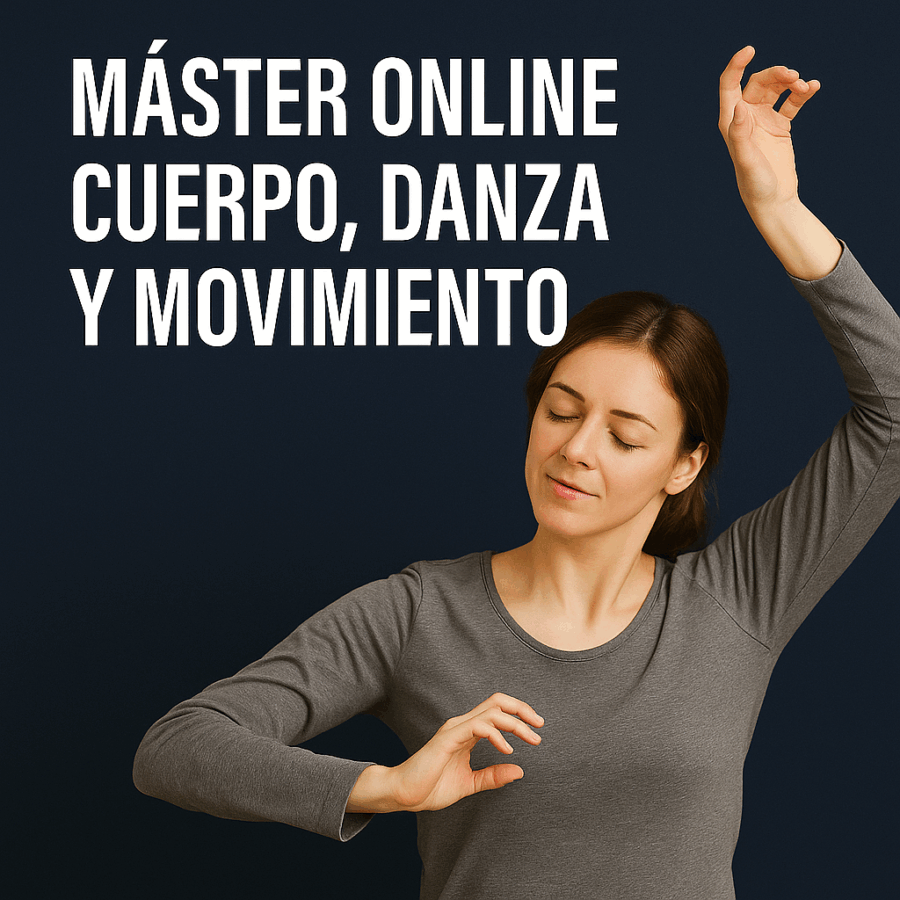 Máster Online Cuerpo, Danza y Movimiento