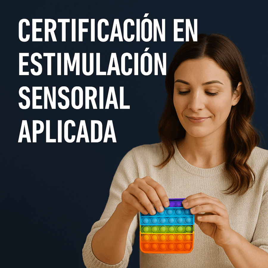 Certificación en Estimulación Sensorial Aplicada