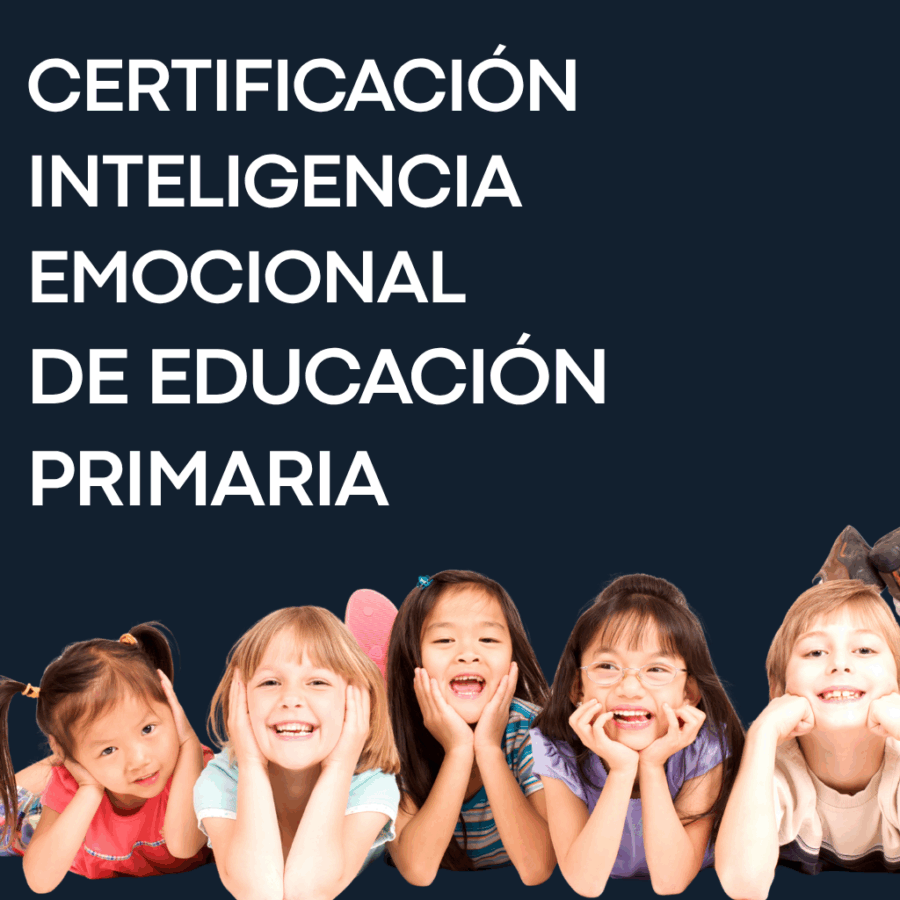 Certificación en Inteligencia Emocional en Estudiantes de Educación Primaria