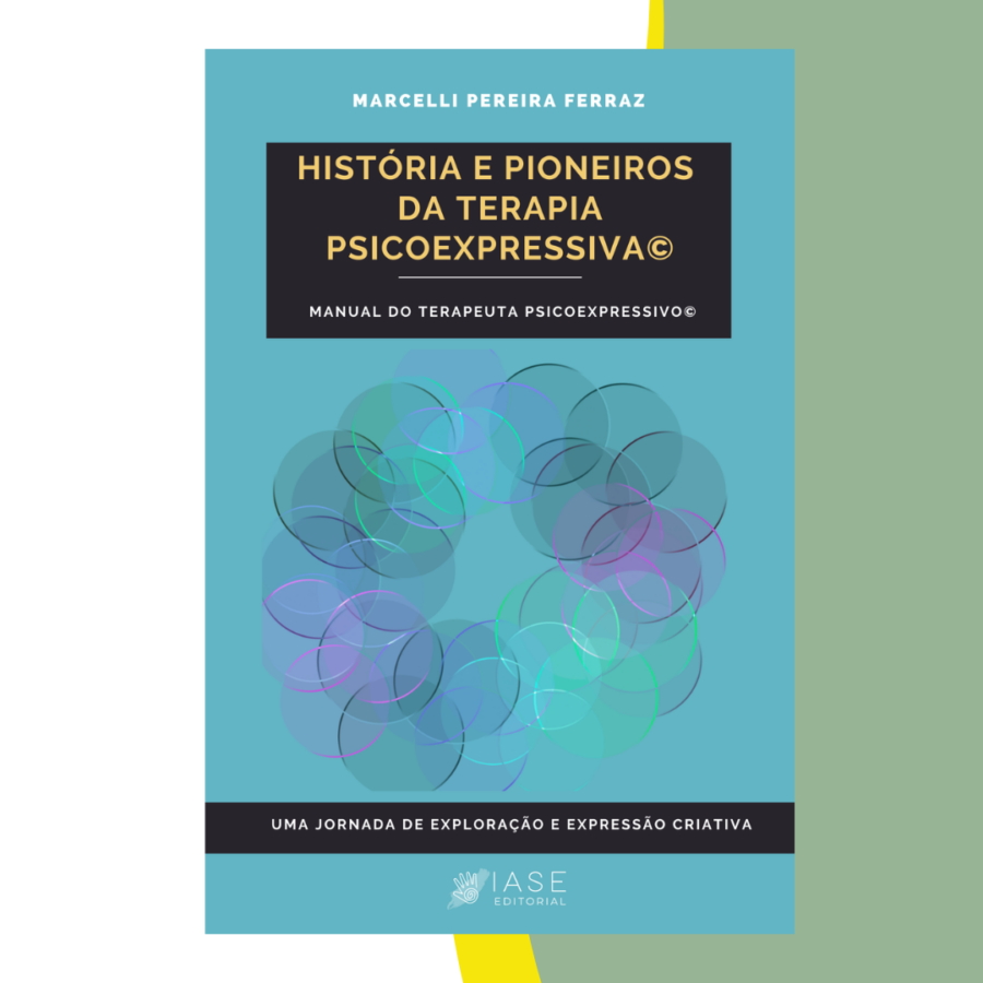 História e Pioneros da Terapia Psicoexpressiva(E-BOOK)