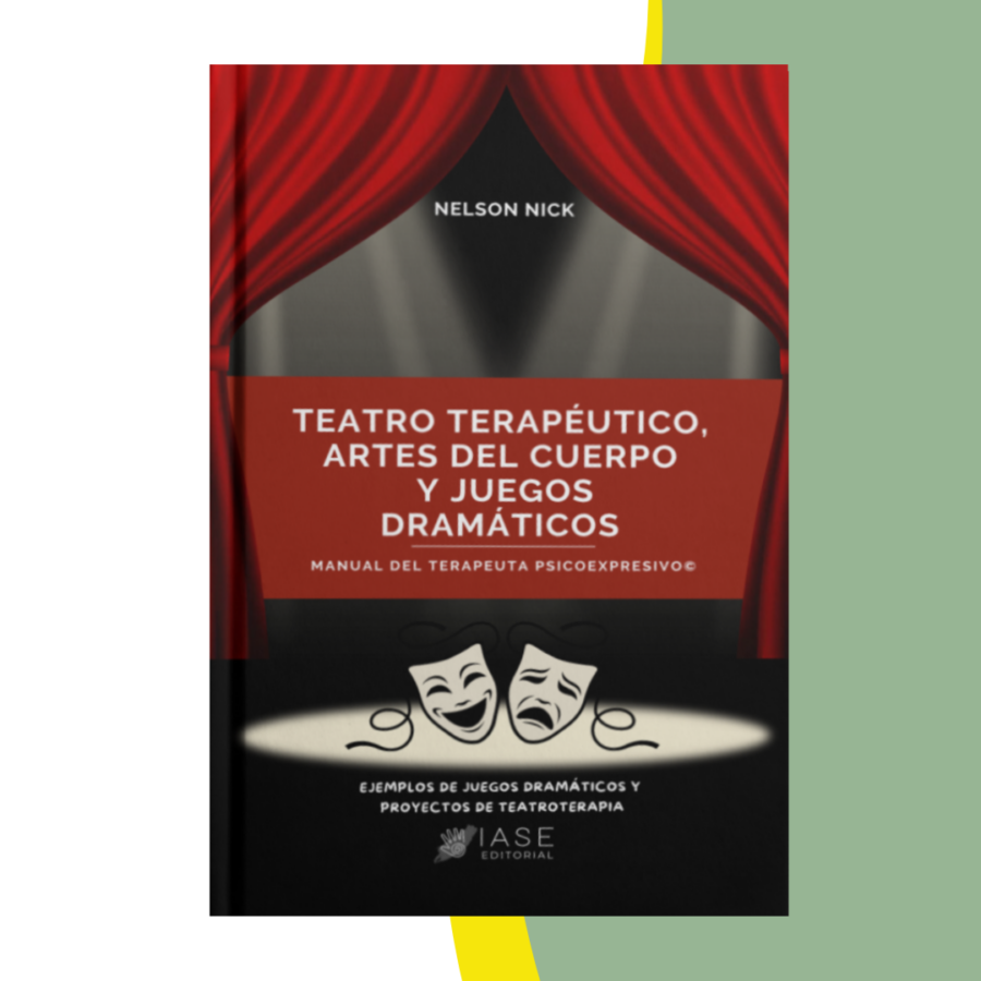 Ebook: Teatro Terapéutico, Artes del Cuerpo y Juegos  Dramáticos