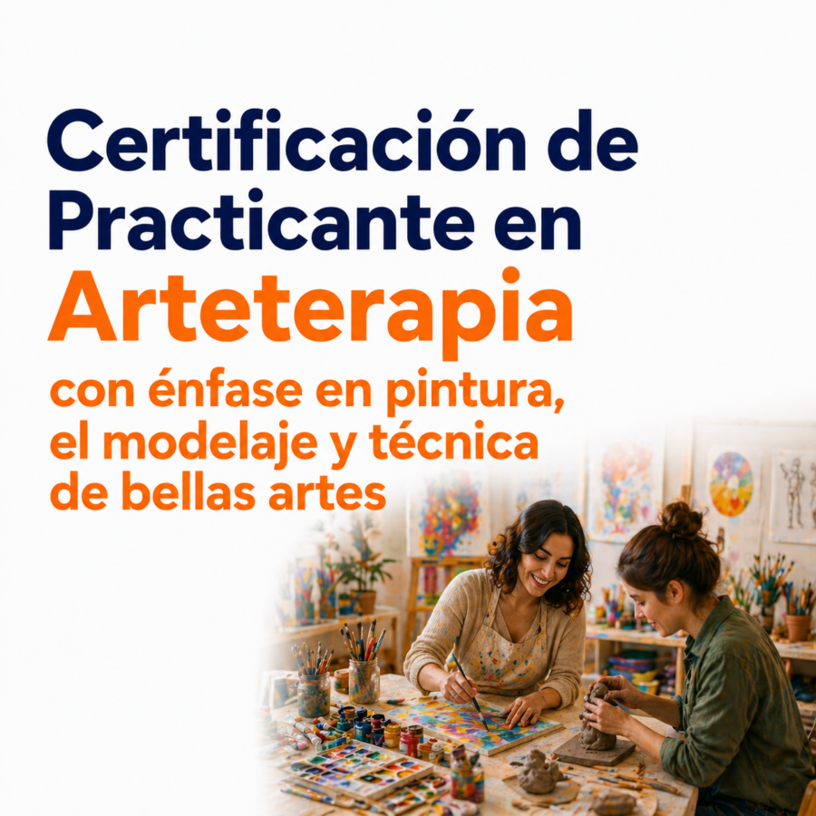 Certificación de Practicante en Arteterapia con énfase en pintura, el modelaje y técnica de bellas artes