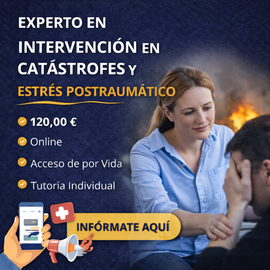Experto en Intervención en Catástrofes y Estrés Postraumático