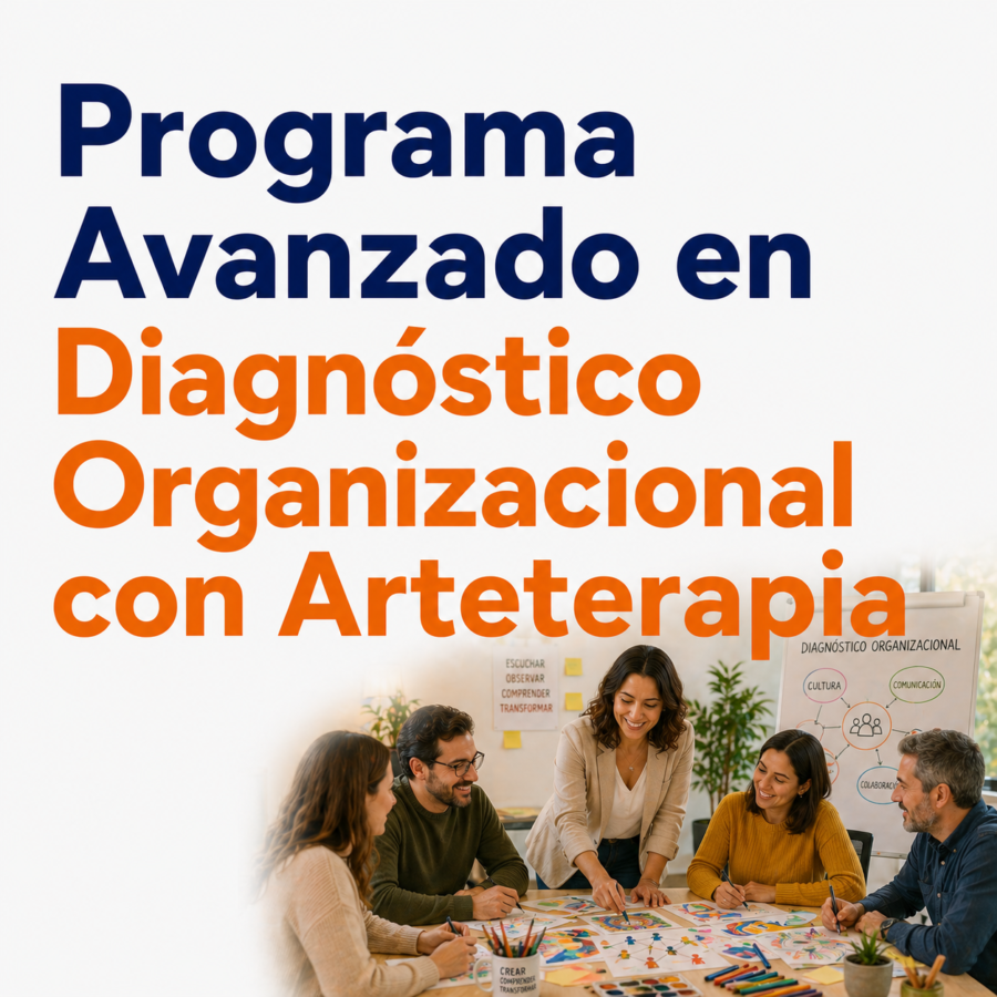 Programa Avanzado en Diagnóstico Organizacional con Arteterapia