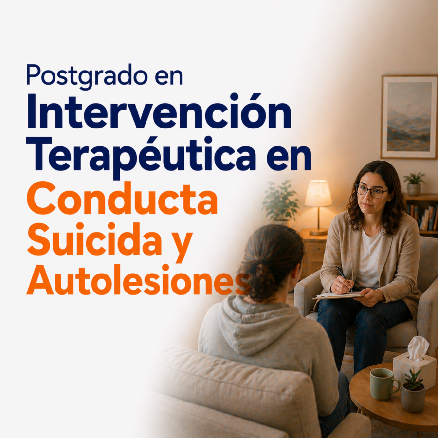 Postgrado en Intervención Terapéutica en Conducta Suicida y Autolesiones