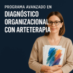 Programa Avanzado en Diagnóstico Organizacional con Arteterapia