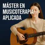 Máster en Musicoterapia Aplicada