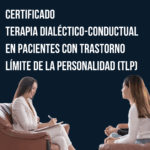 Certificación en Terapia Dialéctico-Conductual en Pacientes con Trastorno Límite de la Personalidad (TLP)