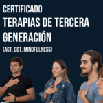 Certificación en Terapias de Tercera Generación (ACT, DBT, Mindfulness)